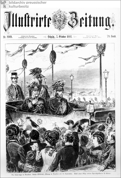 Die Kaisertage in Dresden: Kaiser Wilhelm I. besucht eine Landeshauptstadt (14. September 1882)